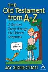 9780819222107-0819222100-The Old Testament from A-Z: A Spirited Romp Through the Hebrew Scriptures