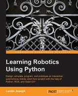 9781783287536-1783287535-Learning Robotics Using Python: Design, Simulate, Program, and Prototype an Interactive Autonomous Mobile Robot from Scratch With the Help of Phyton, Ros, and Open-cv!