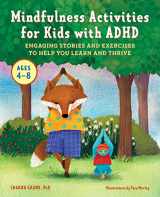 9781648766336-1648766331-Mindfulness Activities for Kids with ADHD: Engaging Stories and Exercises to Help You Learn And Thrive