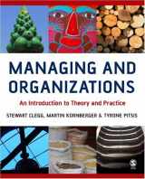 9780761943891-0761943897-Managing and Organizations: An Introduction to Theory and Practice
