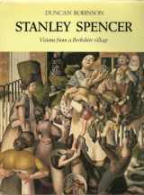 9780714819709-0714819700-Stanley Spencer, visions from a Berkshire village
