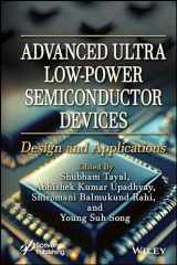 9781394166411-1394166419-Advanced Ultra Low-Power Semiconductor Devices: Design and Applications