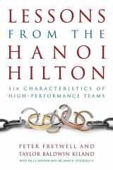 9781612512174-1612512178-Lessons from the Hanoi Hilton: Six Characteristics of High-Performance Teams