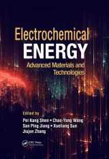 9781482227277-1482227274-Electrochemical Energy: Advanced Materials and Technologies (Electrochemical Energy Storage and Conversion)