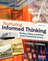 9780325092836-0325092834-Nurturing Informed Thinking: Reading, Talking, and Writing Across Content-Area Sources
