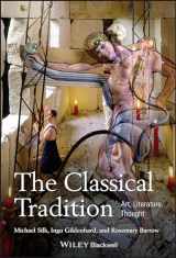 9781405155496-1405155493-The Classical Tradition: Art, Literature, Thought