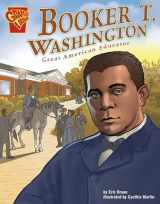 9780736861908-0736861904-Booker T. Washington: Great American Educator (Graphic Library: Graphic Biographies)