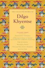 9781590306277-1590306279-The Collected Works of Dilgo Khyentse: 3