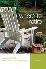 9780762740659-0762740655-Where to Retire: America's Best And Most Affordable Places (Insiders Guide)