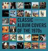 9781843406778-1843406772-Classic Album Covers of the 1970s