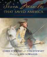 9781609071684-1609071689-Seven Miracles That Saved America: An Illustrated History