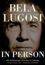 9781593938055-1593938055-Bela Lugosi in Person