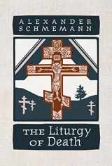 9780881415568-0881415561-The Liturgy of Death: Four Previously Unpublished Talks