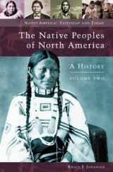 9780275981594-0275981592-The Native Peoples of North America [2 volumes]: A History [2 volumes] (Native America: Yesterday and Today)