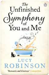 9781405911580-1405911581-The Unfinished Symphony of You and Me