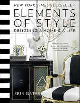 9781476744872-1476744874-Elements of Style: Designing a Home & a Life