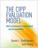 9781462529230-1462529232-The CIPP Evaluation Model: How to Evaluate for Improvement and Accountability