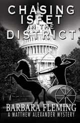9780970897046-0970897049-Chasing Isfet in the District: A Matthew Alexander Mystery