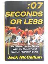 9780743298117-074329811X-Seven Seconds or Less: My Season on the Bench with the Runnin' and Gunnin' Phoenix Suns