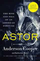 9780063347687-0063347687-Astor: The Rise and Fall of an American Fortune