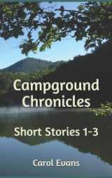 9781733996815-1733996818-Campground Chronicles: Short Stories 1-3