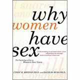 9780805088342-0805088342-Why Women Have Sex: Understanding Sexual Motivations from Adventure to Revenge (and Everything in Between)