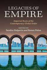 9781107521612-1107521610-Legacies of Empire: Imperial Roots of the Contemporary Global Order