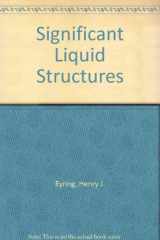 9780471249825-0471249823-Significant Liquid Structures