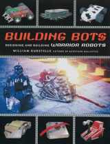 9781556524592-1556524595-Building Bots: Designing and Building Warrior Robots