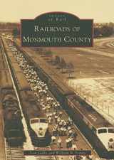 9780738550466-0738550469-Railroads of Monmouth County (Images of Rail: New Jersey)