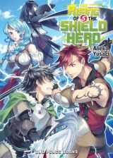 9781935548676-1935548670-The Rising of the Shield Hero Volume 5 (The Rising of the Shield Hero Series: Light Novel)