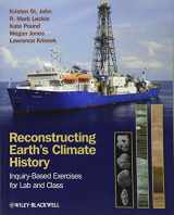 9781118232941-1118232941-Reconstructing Earth's Climate History: Inquiry-based Exercises for Lab and Class