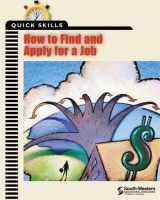 9780538698450-0538698454-Quick Skills: How to Find and Apply for a Job