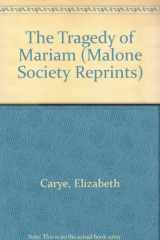 9780197290170-0197290175-The Tragedy of Mariam (1613) (Malone Society Reprints)