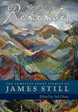 9780813136233-0813136237-The Hills Remember: The Complete Short Stories of James Still