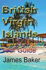 9781715758684-1715758684-British Virgin Islands: Tour Guide