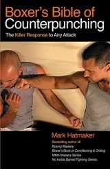 9781935937470-1935937472-Boxer's Bible of Counterpunching: The Killer Response to Any Attack