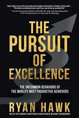 9781264269099-1264269099-The Pursuit of Excellence: The Uncommon Behaviors of the World's Most Productive Achievers