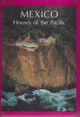 9781883051013-1883051010-Mexico: Houses of the Pacific