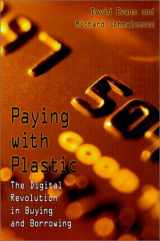 9780262550376-0262550377-Paying with Plastic: The Digital Revolution in Buying and Borrowing