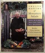 9781558322776-1558322779-Twelve Months of Monastery Salads: 200 Divine Recipes for All Seasons