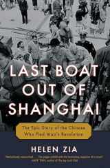 9780345522320-034552232X-Last Boat Out of Shanghai: The Epic Story of the Chinese Who Fled Mao's Revolution