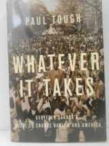 9780618569892-0618569898-Whatever It Takes: Geoffrey Canada's Quest to Change Harlem and America
