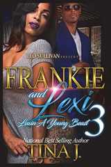 9781718897922-1718897928-Frankie & Lexi 3: Luvin' A Young Beast