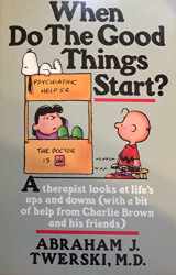 9780886873400-0886873401-When Do the Good Things Start?: A Therapist Looks At Life's Ups and Downs