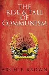 9780224078795-0224078798-The Rise and Fall of Communism