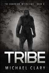 9781682615065-1682615065-Tribe (The Guardian Interviews Book 5)
