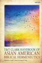 9780567672605-0567672603-T&T Clark Handbook of Asian American Biblical Hermeneutics (T&T Clark Handbooks)