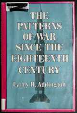 9780253343055-0253343054-The Patterns of War Since the Eighteenth Century (Midland Books)