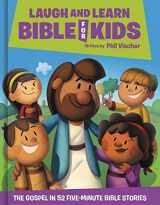 9781546011958-1546011951-Laugh and Learn Bible for Kids: The Gospel in 52 Five-Minute Bible Stories